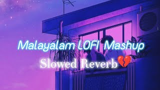 Malayalam Lofi slowed reverb  Playlist  sleep Relax Chill [upl. by Fremont]