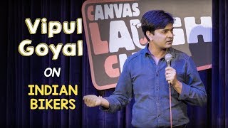 Indian Bikers  Stand Up Comedy by Vipul Goyal [upl. by Redvers]