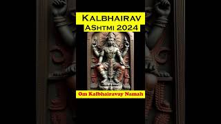 kaalbhairav Ashtmi 2024 Date Significance shorts [upl. by Iggy]