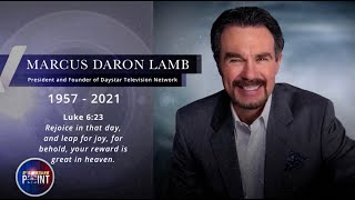 Honoring Marcus Lamb Founder of Daystar Television 19572021  Comments from FlashPoint Team [upl. by Vandervelde]