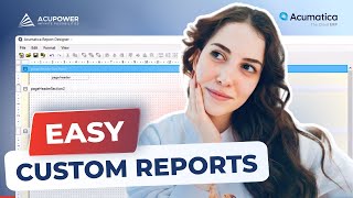 Acumatica Report Designer Tutorial Custom Reports Part 1 [upl. by Aleit]