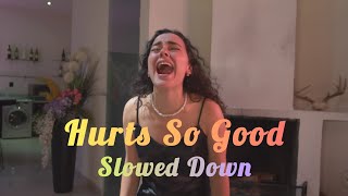 Hurts So Good  Slowed Reverb  Descriptive Video  music [upl. by Kelley]