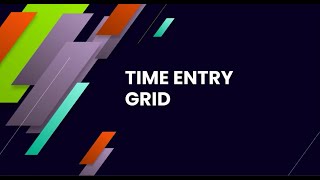 Time Entry Grid  Time Entry Screen  TPS Cloud Axis [upl. by Terej]