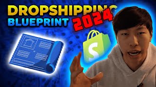 Your Exact Blueprint to Dropshipping in 2024 [upl. by Center822]