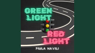 Green light Red light [upl. by Ennovihs339]