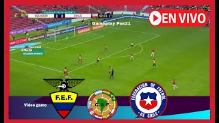 ECUADOR vs CHILE EN VIVO  Eliminatorias Mundial 2026 • Simulación amp Recreación [upl. by Hallutama]