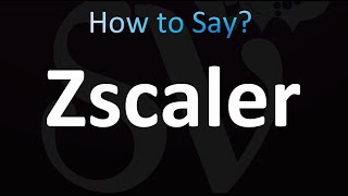 How to Pronounce Zscaler correctly [upl. by Wildermuth362]