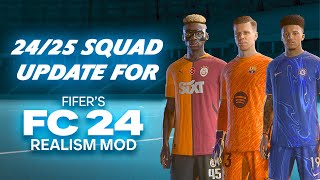 2425 Transfer Squad Update For FC 24 For Fifers Realism Mod [upl. by Tiduj]