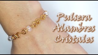 PULSERA DE ALAMBRE Y CRISTALES Curso de alambrismo bisutería joyería abalorios diy [upl. by Nico112]