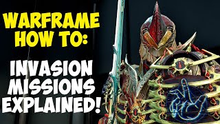 Warframe  INVASION MISSIONS EXPLAINED Why You Shouldnt Miss Them [upl. by Esmeralda]