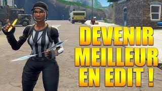 COMMENT DEVENIR MEILLEUR EN EDIT sur FORTNITE BATTLE ROYALE [upl. by Quinn772]