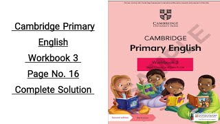 Cambridge Primary English Workbook 3 page no 16 complete solution [upl. by Aridan331]