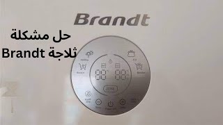 حل مشكلة ثلاجة Brandt [upl. by Lahsiv]