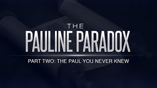 The Pauline Paradox Part 2  The Paul You Never Knew  119 Ministries [upl. by Asta]