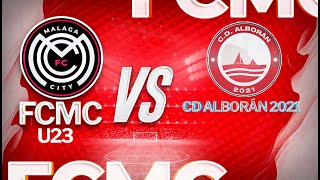 FCMC u23 vs CD Alborán 2021 [upl. by Sal]