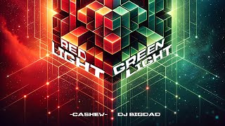 Red Light Green Light by DJ Bigdad ft Cashew [upl. by Eniarral]