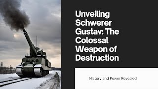 Schwerer Gustav The Largest Artillery Piece Ever Built [upl. by Alansen]