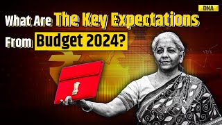 Budget 2024 What Are Key Expectations From Finance Minister Nirmala Sitharaman Union Budget 2024 [upl. by Kessler]