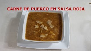 COMO HACER CARNE DE PUERCO EN SALSA ROJA [upl. by Pavia676]