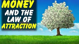 The Ultimate Guide to Money and the Law of Attraction [upl. by Noak880]