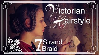 Early Victorian Updo ⊰ Historical Hairstyle ⊱ 7 Strand Braid quotDog Earsquot and Braided Bun [upl. by Wilone340]