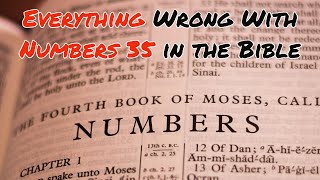 Everything Wrong With Numbers 35 in the Bible [upl. by Sender399]