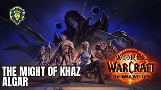 WoW The War Within  Alliance Quests  The Might of Khaz Algar [upl. by Riane604]