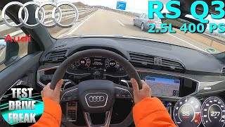 2021 Audi RS Q3 Sportback 400 PS TOP SPEED AUTOBAHN DRIVE POV [upl. by Josy]