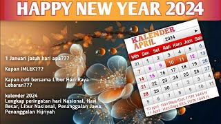 KALENDER 2024 NEW Lengkap Tahun Baru IMLEK RAMADHAN IDUL FITRI  HAPPY NEW YEAR 2024 [upl. by Baillie]