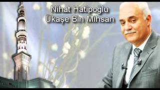 Hihat Hatipoğlu  Ükaşe Bin Mihsan ra [upl. by Eedyaj]