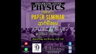 2025 AL Physics Paper Seminar  Special Paper class  Isuru B  ExplorenPhy6 Nozero Physics [upl. by Reyaht207]