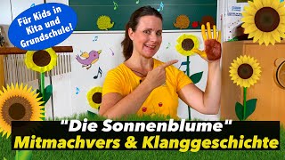 quotDie Sonnenblumequot  Klanggeschichte amp Mitmachvers  Kindermusik  Simone Ludwig  Floh im Ohr TV [upl. by Anehs]