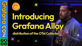 Introducing Grafana Alloy A Distribution of the OTel Collector  GrafanaCON 2024  Grafana [upl. by Alfi]