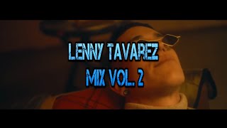 Lenny Tavarez Mix Vol 2 [upl. by Bugbee]