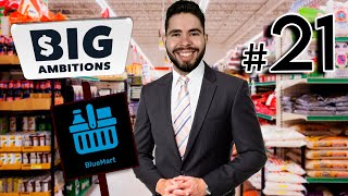 Bluemart O MERCADO DO POVO  Big Ambitions 21 [upl. by Lanevuj]