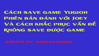 Cách save game Yugioh [upl. by Dorina]