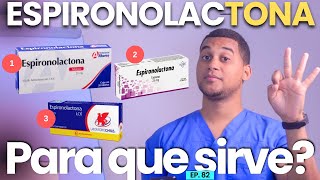 ESPIRONOLACTONA PARA QUE SIRVE  3 COSAS [upl. by Eissim]