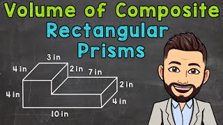 Volume of Composite Rectangular Prisms [upl. by Ilaw]