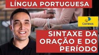 SINTAXE DA ORAÇÃO E DO PERÍODO  LÍNGUA PORTUGUESA  CARTEIRO 2024  CORREIOS  IBFC [upl. by Sahpec74]