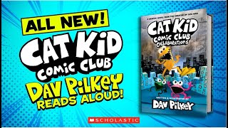 CAT KID COMIC CLUB  Dav Pilkey Reads Aloud from Cat Kid Comic Club Collaborations [upl. by Riada]