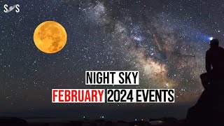 Night Sky February 2024 Events [upl. by Yahiya721]