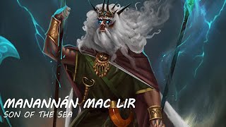 Manannán mac Lir  The God of the Sea And the Dead  Irish Mythology [upl. by Holey735]