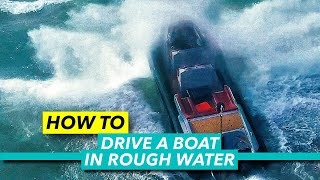 How to drive a boat in rough water  Big sea throttle techniques explained  Motor Boat amp Yachting [upl. by Syverson]