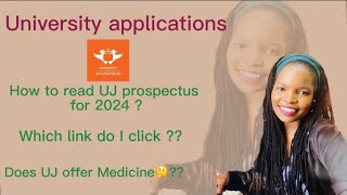 UJ applications 2024  Does UJ offer Medicine  How to read UJ prospectus  Courses offered at UJ [upl. by Porcia807]