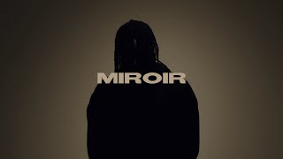 Miroir Clip Officiel [upl. by Colbye]