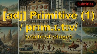 adj Primitive meaning earliest stage with 5 examples [upl. by Thgirw868]