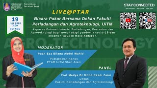 Bicara Pakar Bersama Dekan Fakulti Perladangan dan Agroteknologi UiTM [upl. by Alyekahs]