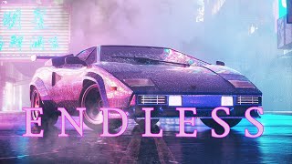 E N D L E S S  A Synthwave and Retro Electro Mix [upl. by Dowski]