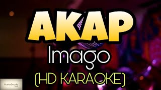 Imago  Akap Karaoke  HD KARAOKE WITH LYRICS [upl. by Hamitaf566]