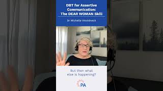 DBT for Assertive Communication The DEAR WOMAN Skill shorts [upl. by Ecal]